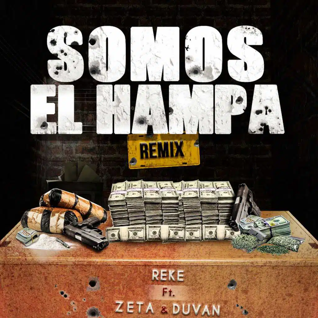 Somos el Hampa (Remix) [feat. Zeta & Duvan]