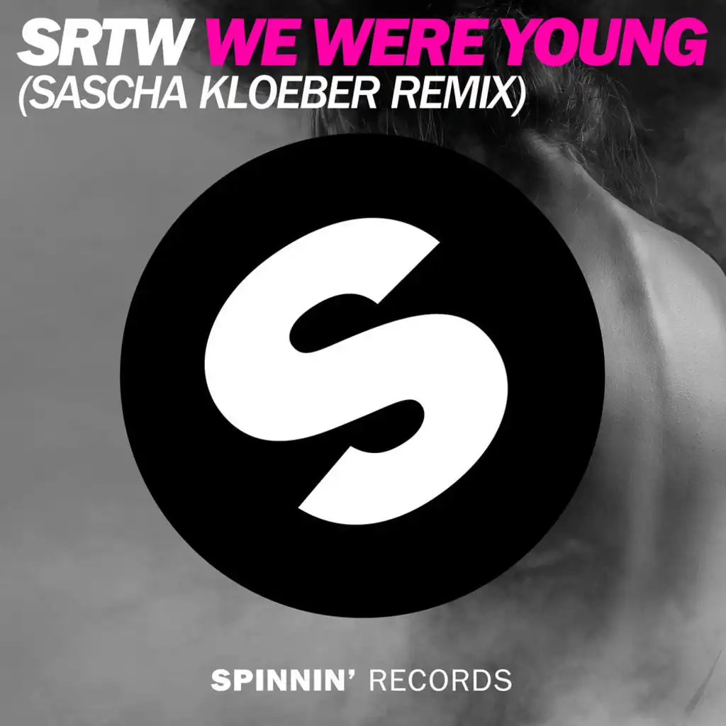 We Were Young (Sascha Kloeber Radio Mix)