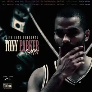 Tony Parker G-Mix (feat. Smiley, Bizz Loc, Pretty Savage, Mr. Comfortable, JetLyse, Troy Gatez & Robin Banks)