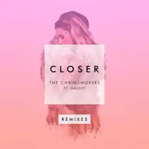 Closer (ARMNHMR Remix) [feat. Halsey]