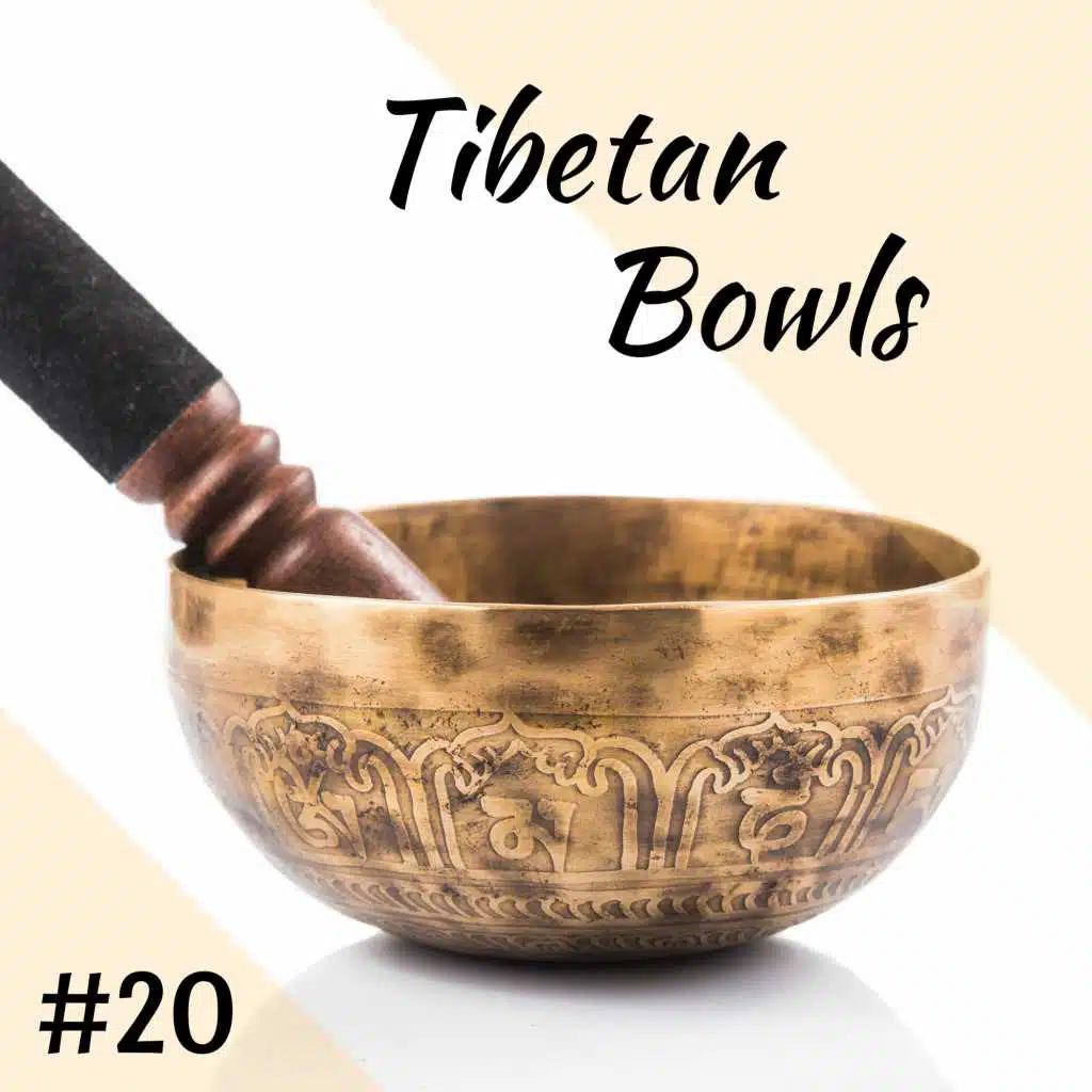 Tibetan Bowls #20 - Tibetan Music for Meditation