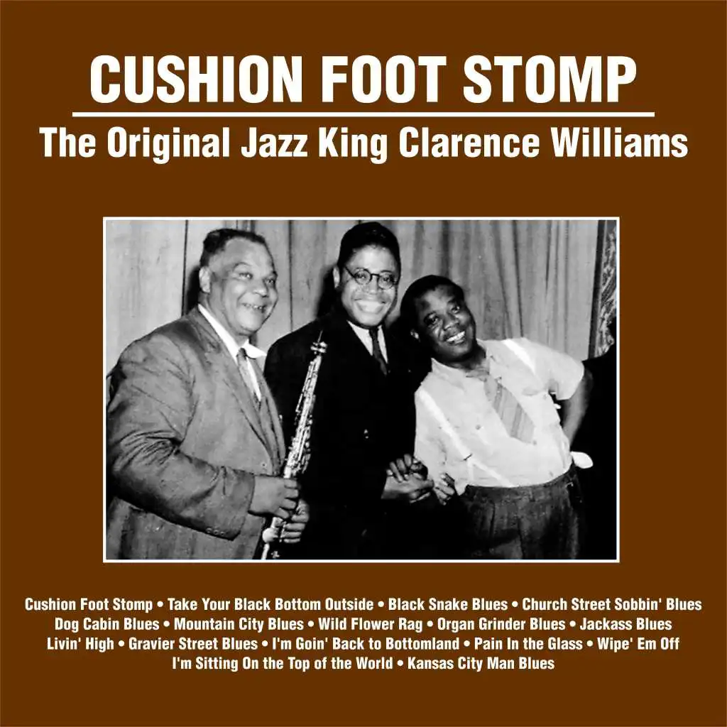 Cushion Foot Stomp : The Original Jazz King Clarence Williams