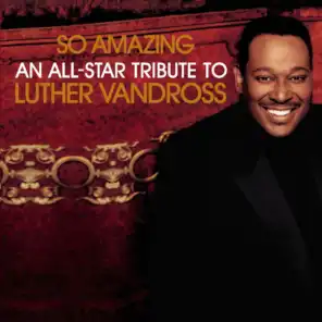 So Amazing: An All-Star Tribute To Luther Vandross