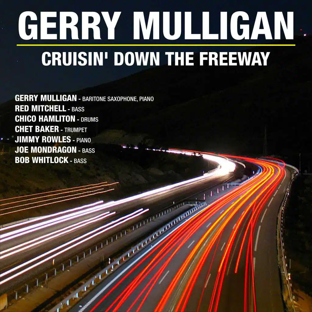 Cruisin' Down The Freeway ; Gerry Mulligan Classics