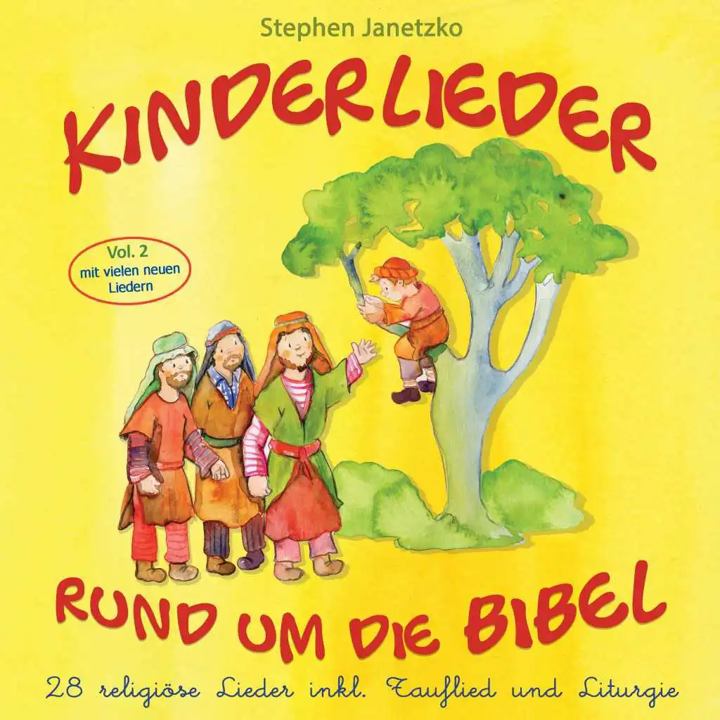 Kinderlieder rund um die Bibel, Vol. 2: 28 religiöse Lieder inkl. Tauflied und Liturgie