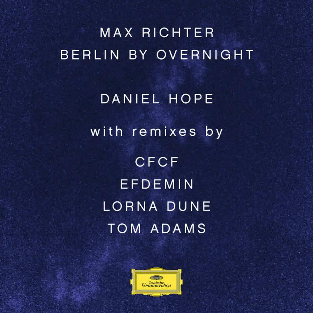 Berlin By Overnight (CFCF Remix)