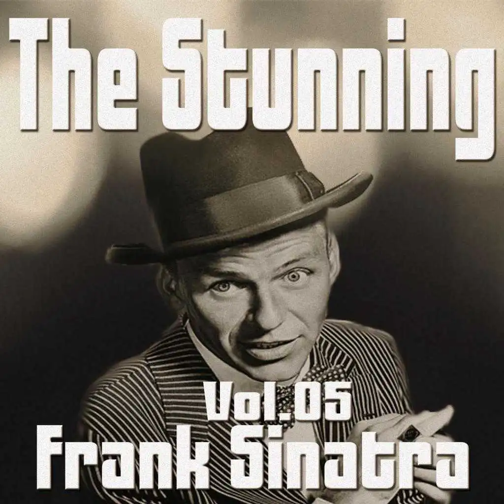 The Stunning Frank Sinatra Vol. 05