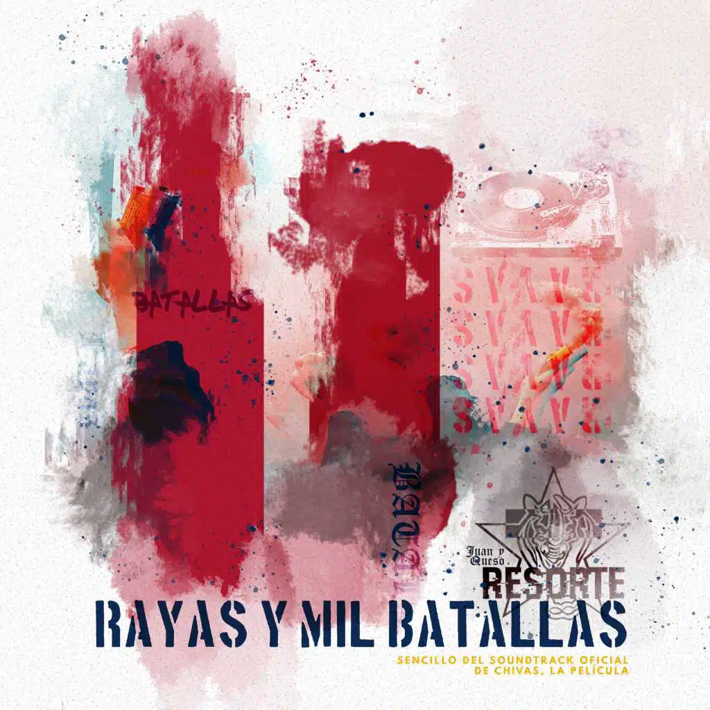 Rayas y Mil Batallas (Banda Sonora de la Película Chivas)