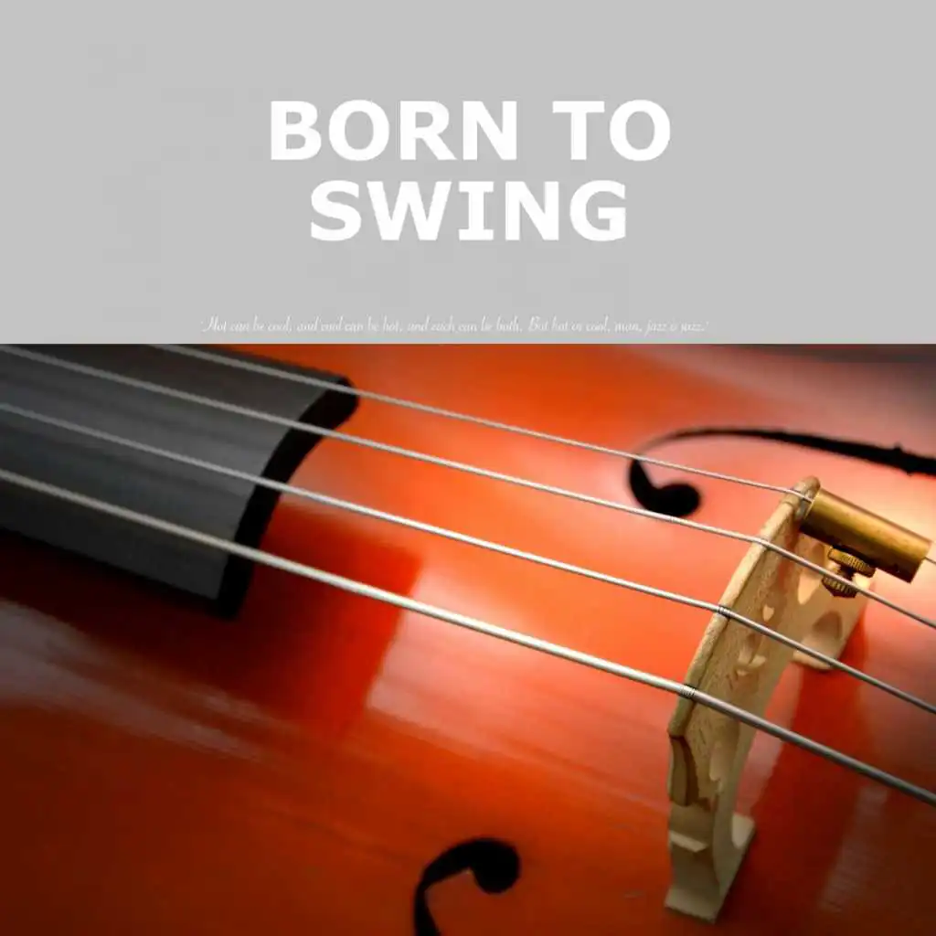 Born to Swing