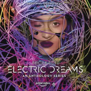 Philip K. Dick's Electric Dreams Main Title