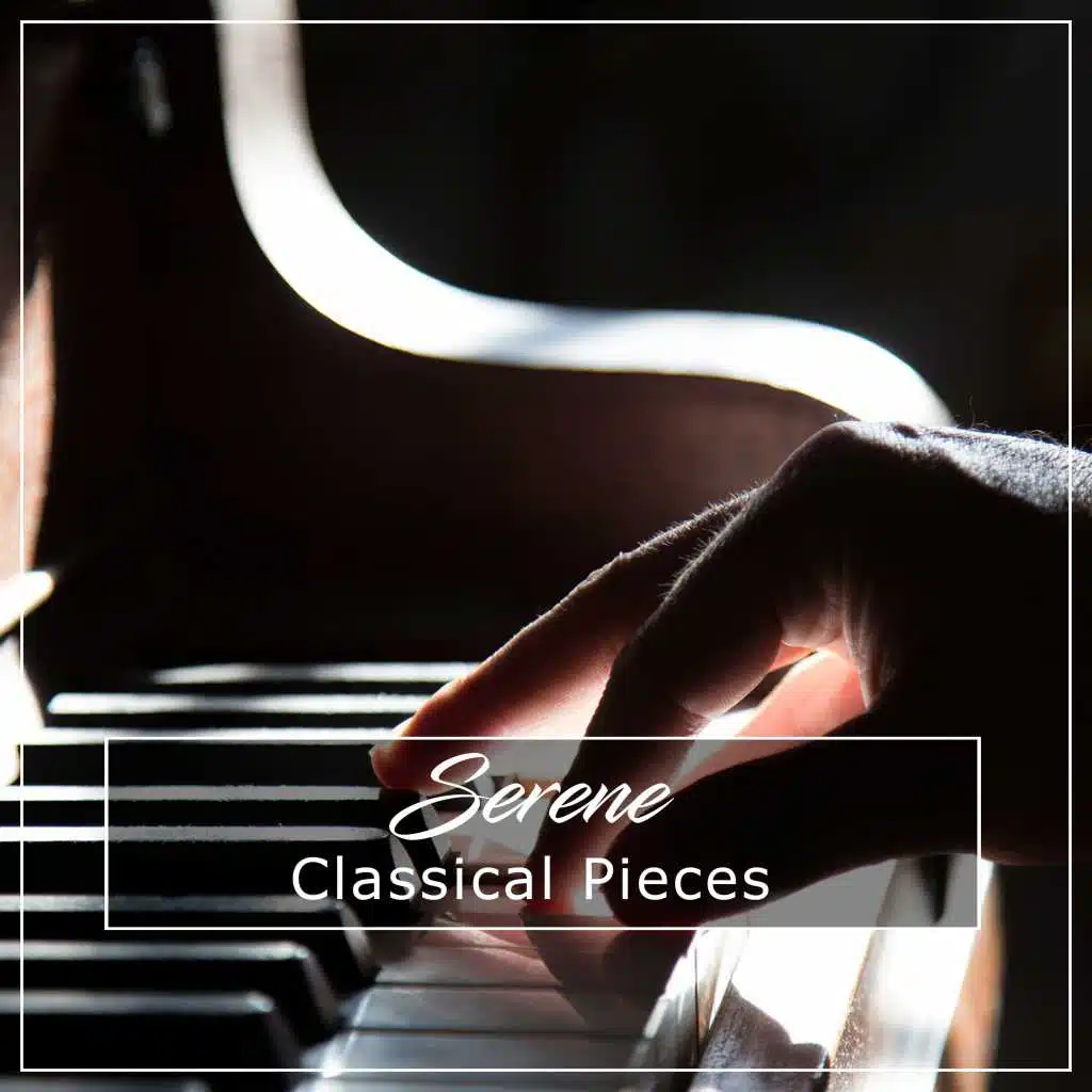 #18 Serene Classical Pieces