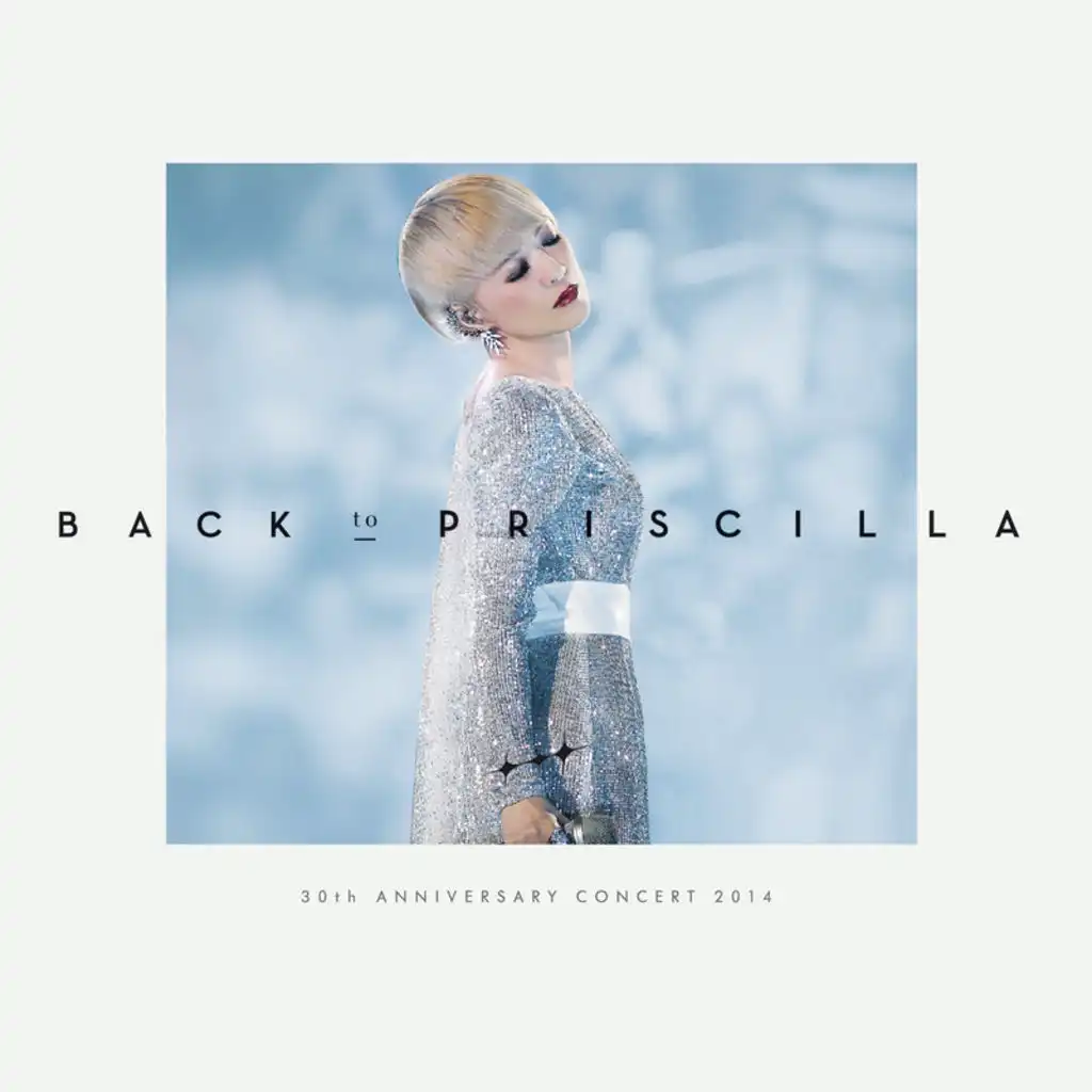 陳慧嫻Back to Priscilla演唱會2014 (Live In Hong Kong / 2014)