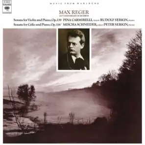 Reger: Violin Sonata No. 9, Op. 139 & Cello Sonata No. 4, Op. 116