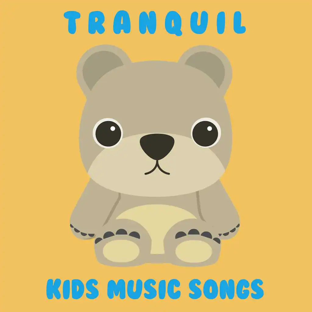 #12 Tranquil Kids Music Songs