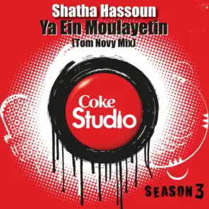 Ya Ein Moulayetin (Coke Studio Fusion Mix)