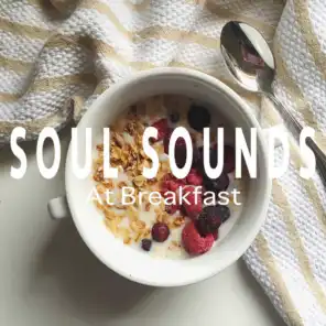 Soul Sounds At Breakfast