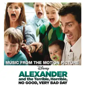 Alexander and the Terrible, Horrible, No Good, Very Bad Day (Music from the Motion Picture)