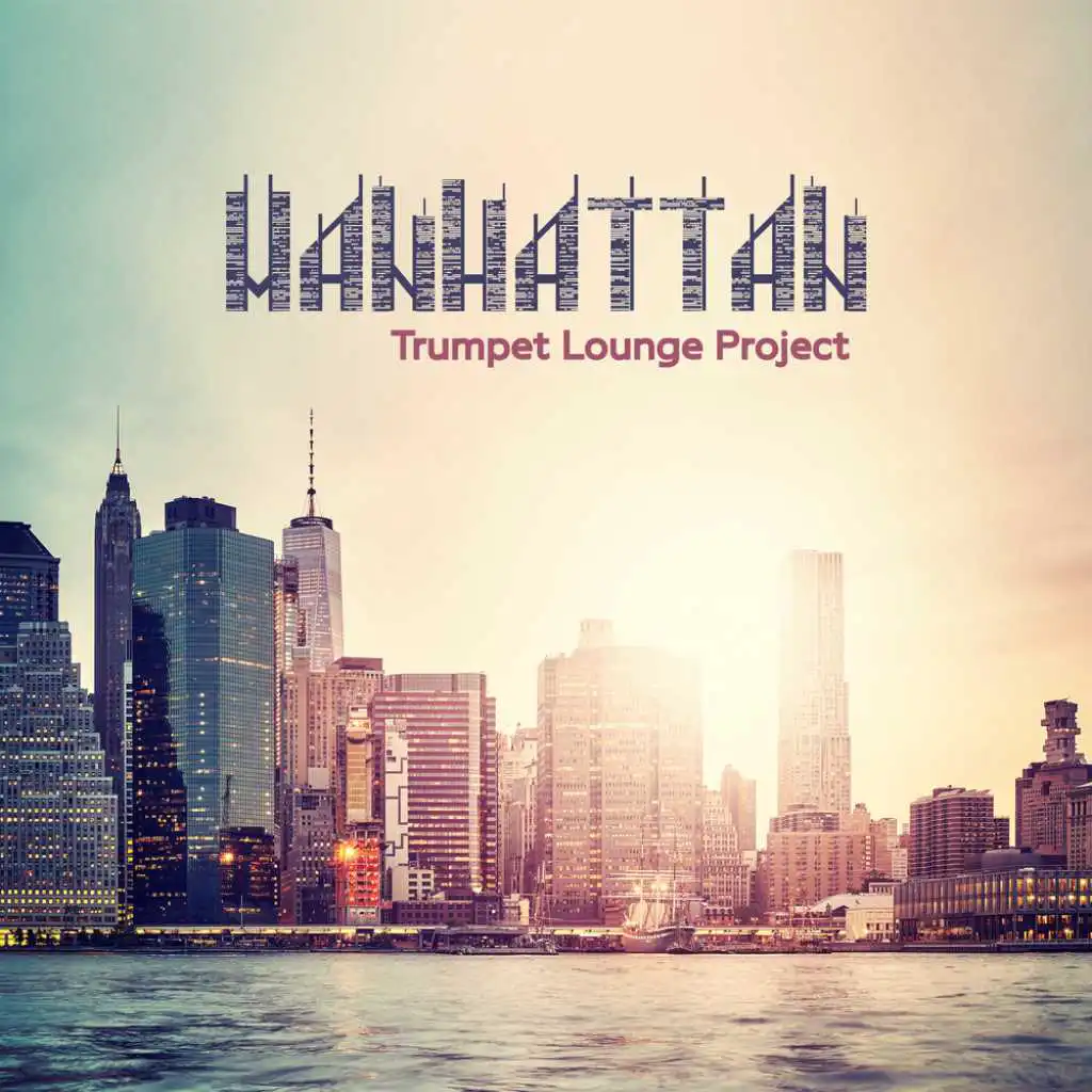 Manhattan Trumpet Lounge Project