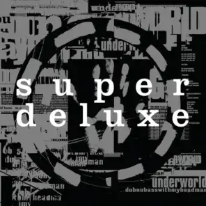 Dubnobasswithmyheadman (Super Deluxe / 20th Anniversary Remaster)
