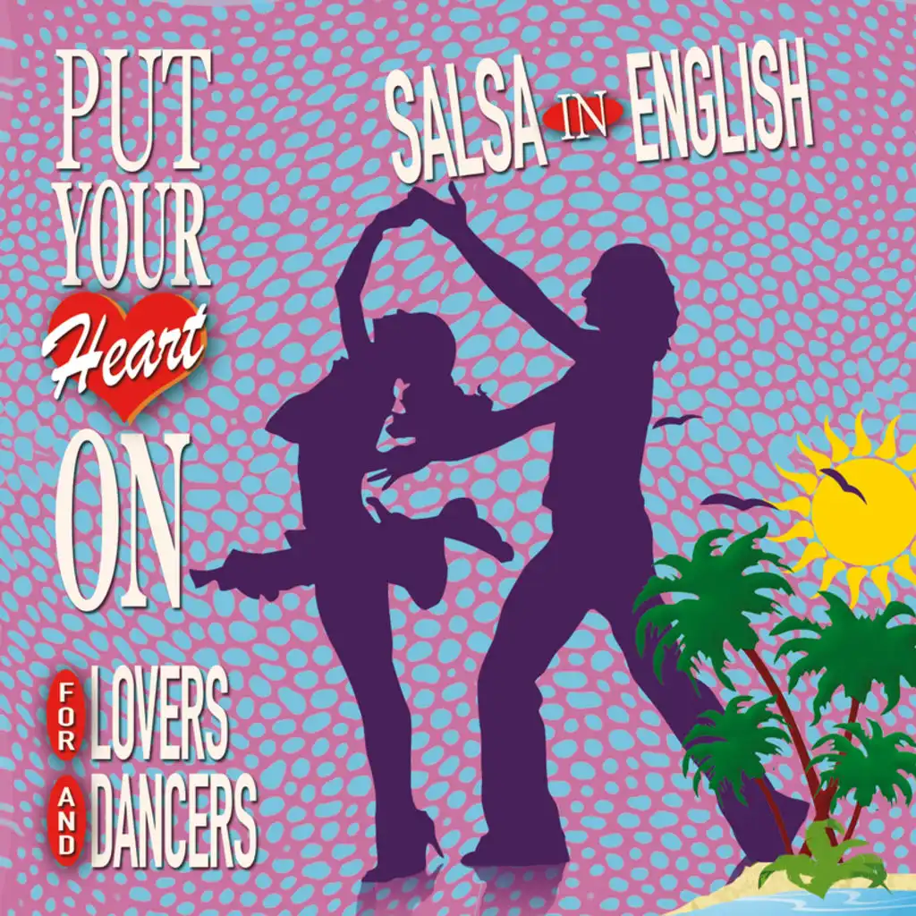 Put Your Heart On: Salsa In English