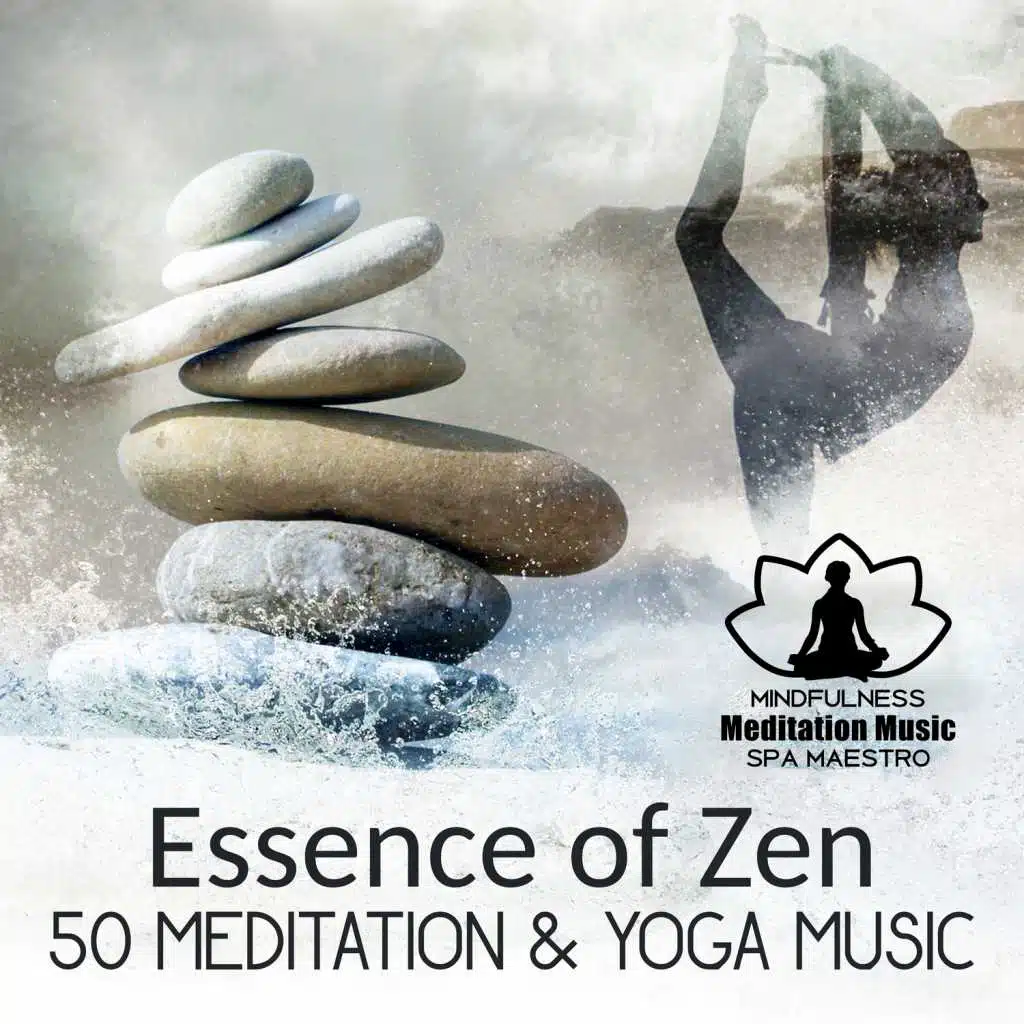 Essence of Zen: 50 Meditation & Yoga Music - Healing Nature Sounds for Spa and Reiki Massage, Melody of Japanese Garden, Stress Relief, Serenity & Relax