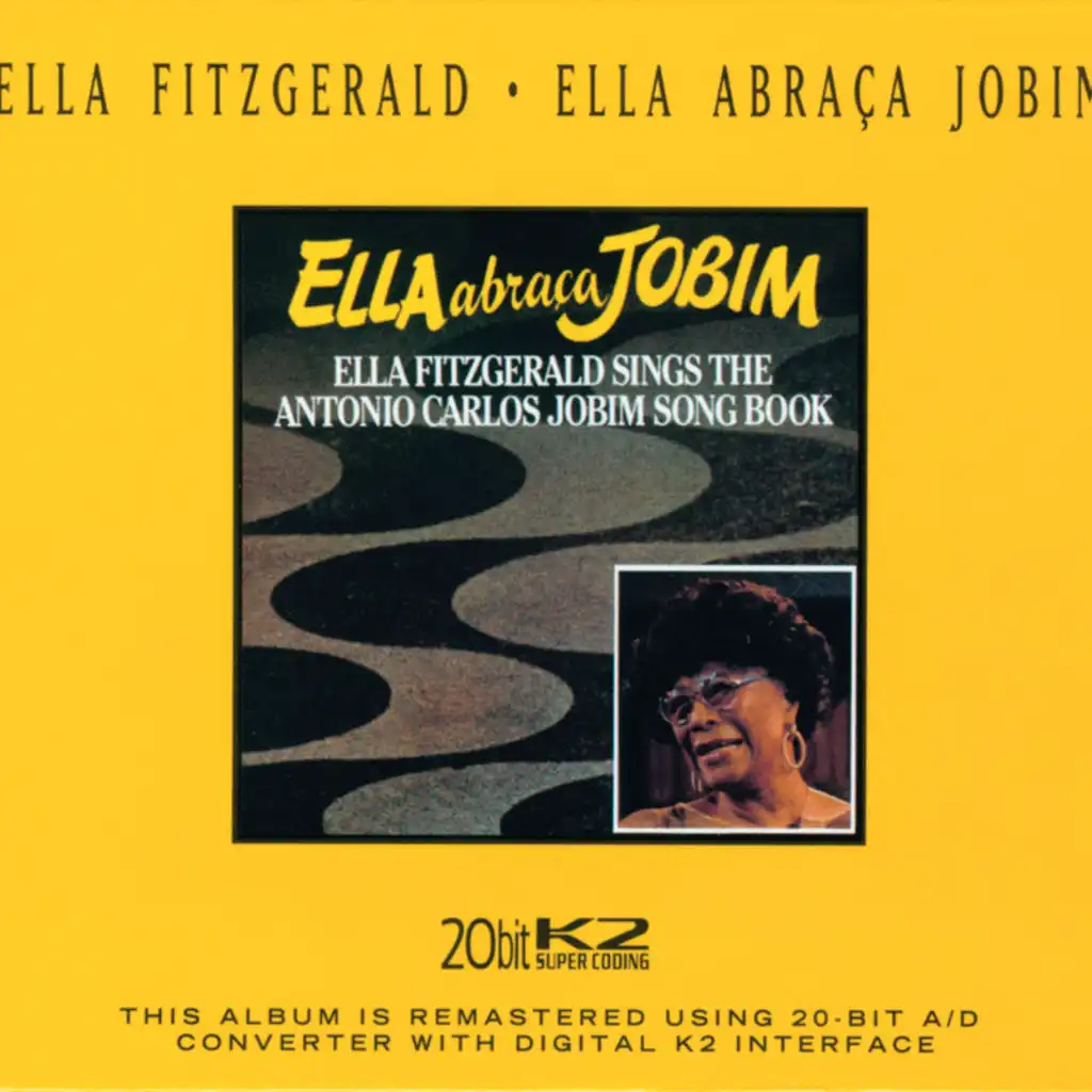 Ella Abraca Jobim: Ella Fitzgerald Sings The Antonio Carlos Jobim Songbook