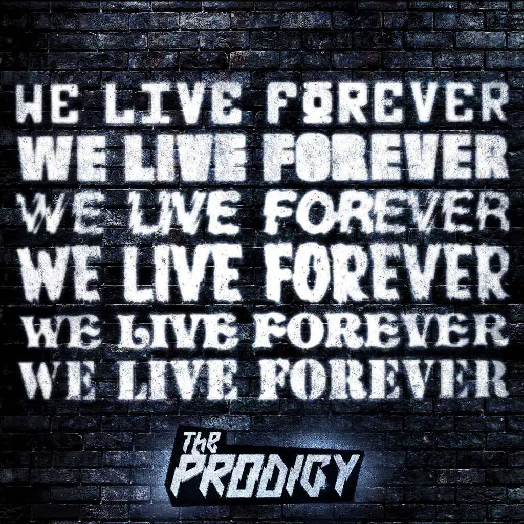 We Live Forever