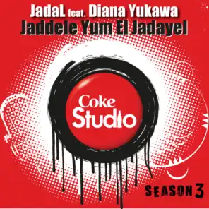 Jaddele Yum El Jadayel (Coke Studio Fusion Mix)