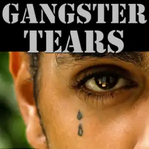 Gangster Tears