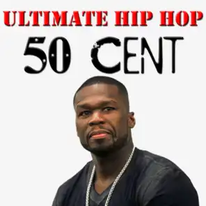 Ultimate Hip Hop: 50 Cent