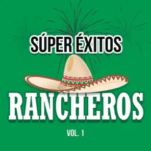 Súper Éxitos Rancheros Vol. 1
