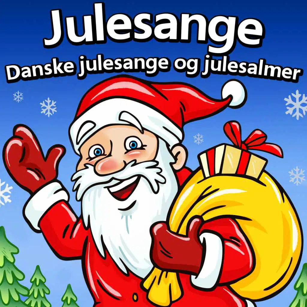 Julesange, Danske julesange og julesalmer