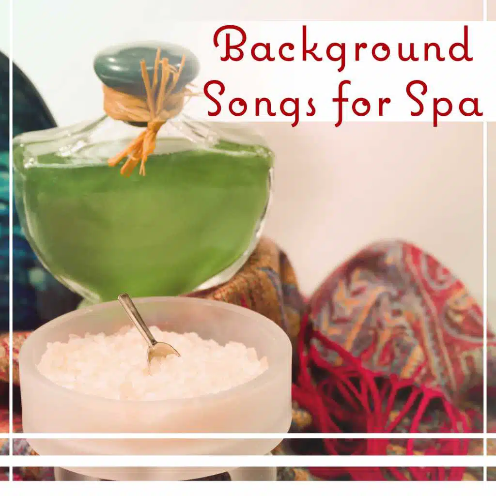 Background Songs for Spa: Ultimate Relaxing Massage, Liquid Thoughts, Tranquil Wellness Center, Piano for Well Being, Soothing Music to Calm Mind, Healing Sounds of Nature