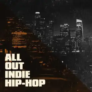 All out Indie Hip-Hop