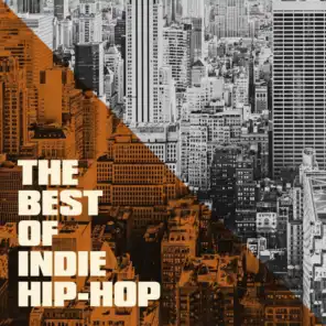 The Best of Indie Hip-Hop