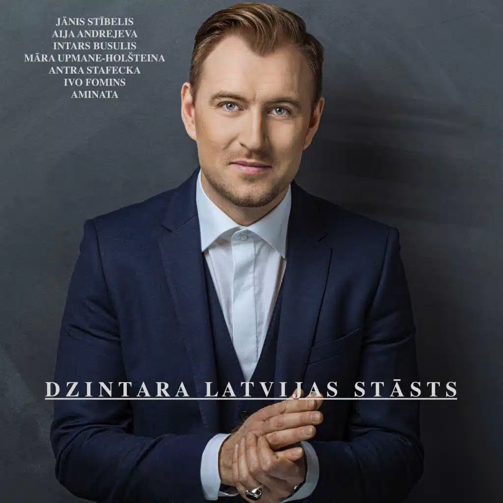 Dzintara Latvijas Stāsts (feat. Aija Andrejeva, Intars Busulis, Māra Upmane-Holšteina, Ivo Fomins, Aminata & Antra Stafecka)
