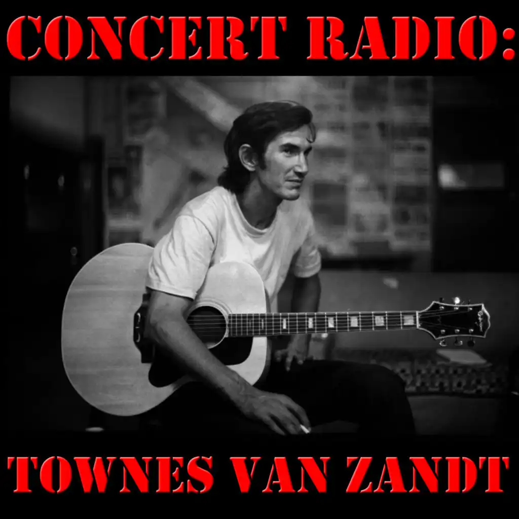 Concert Radio: Townes Van Zandt (Live)