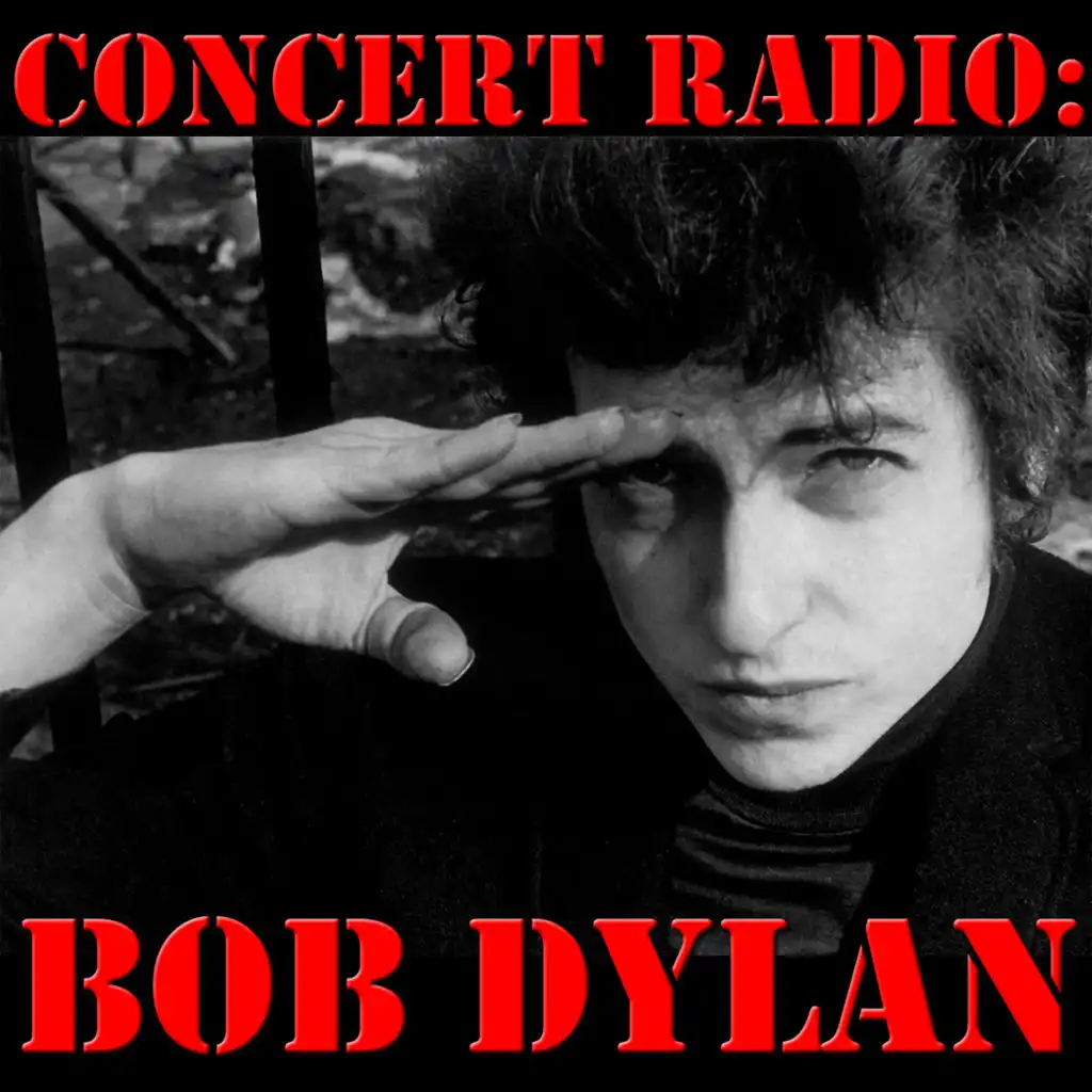 Concert Radio: Bob Dylan