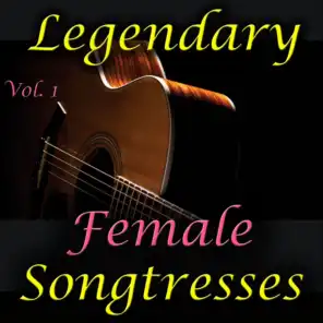 Legendary Female Songtresses, Vol.1