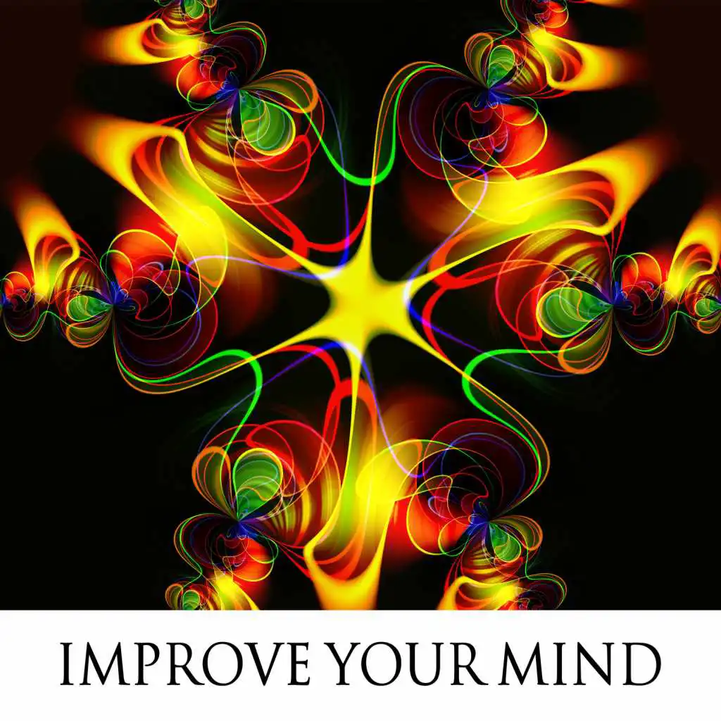 Improve Your Mind: New Age Music for Exam Study, Anti Stress Sounds of Nature for Brain Training