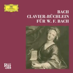 Bach 333: Wilhelm Friedemann Bach Klavierbüchlein Complete