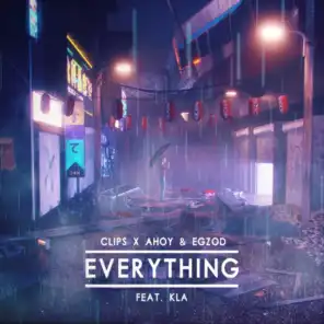 Everything (feat. KLA)