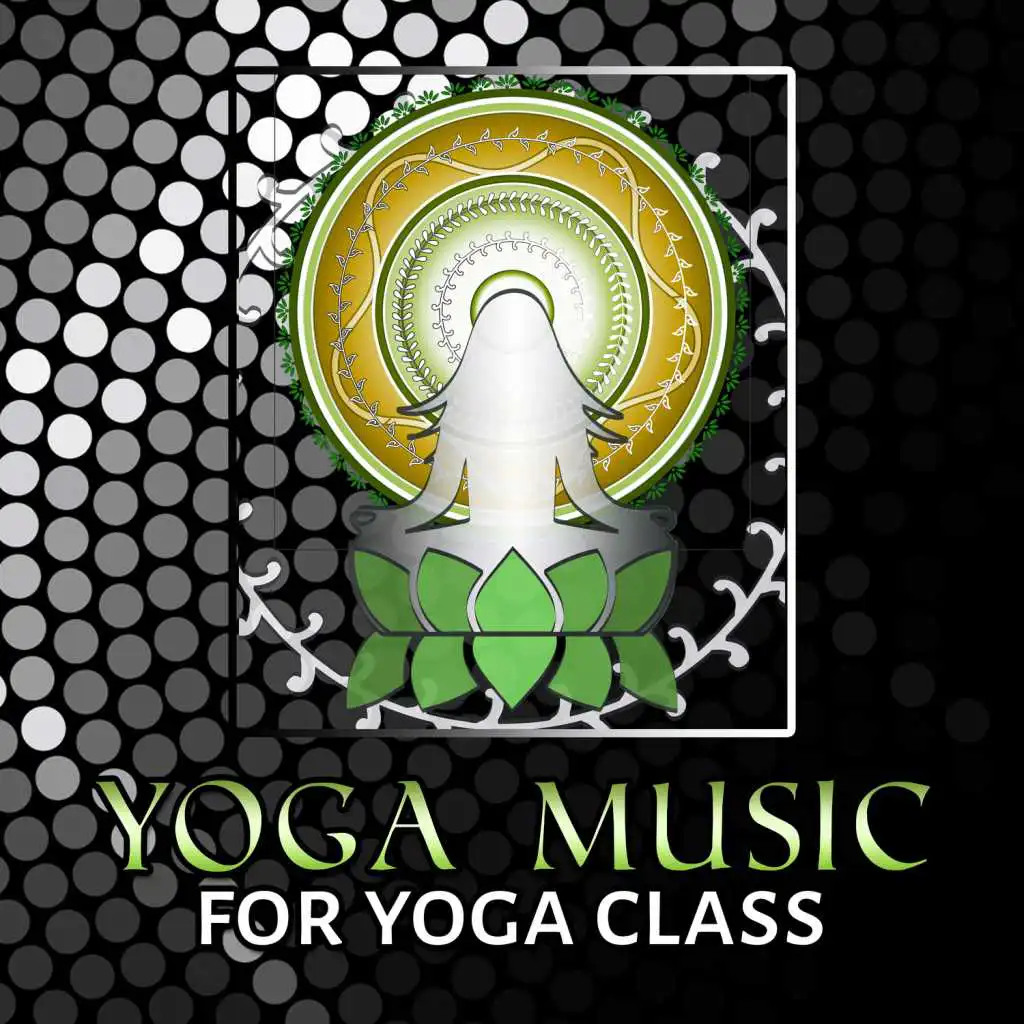 Yoga Music for Yoga Class: Peaceful Meditation Therapy Songs for Stress Relieving