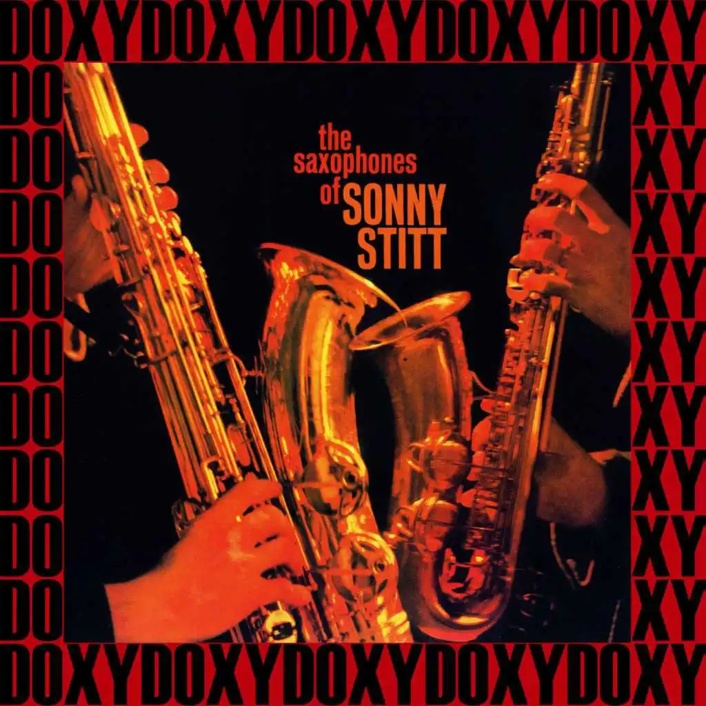 The Saxophones Of Sonny Stitt (Japanese, Remastered Version) (Doxy Collection)