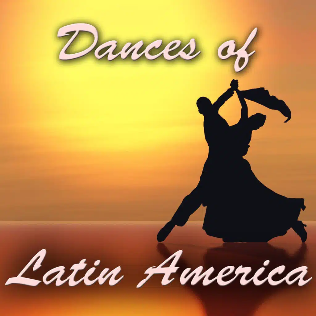 Dances of Latin America
