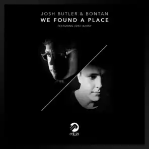 We Found A Place (feat. Josh Barry)