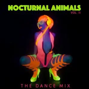 Nocturnal Animals: The Dance Mix, Vol. 2