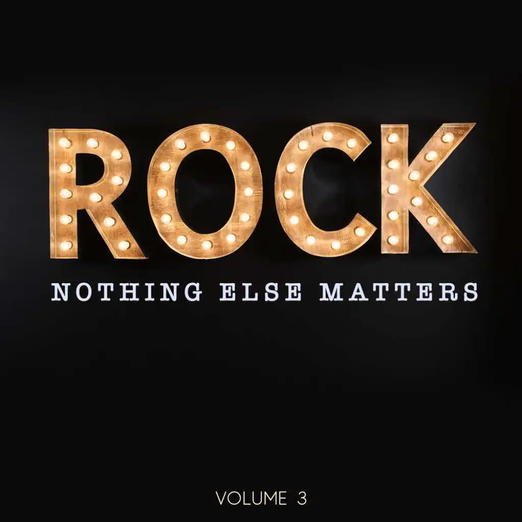 Rock: Nothing Else Matters, Vol. 3