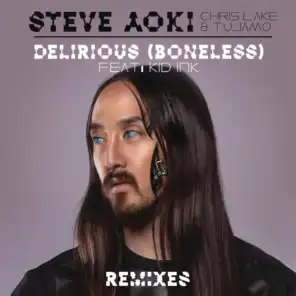 Delirious (Boneless) (Remixes) [feat. Kid Ink]