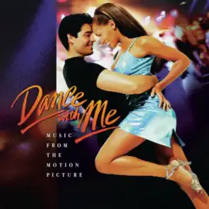Dance With Me: Music From The Motion Picture (Dance Remix)